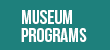 Museum Programs 