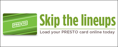 Skip the line ups - Load PRESTO card online